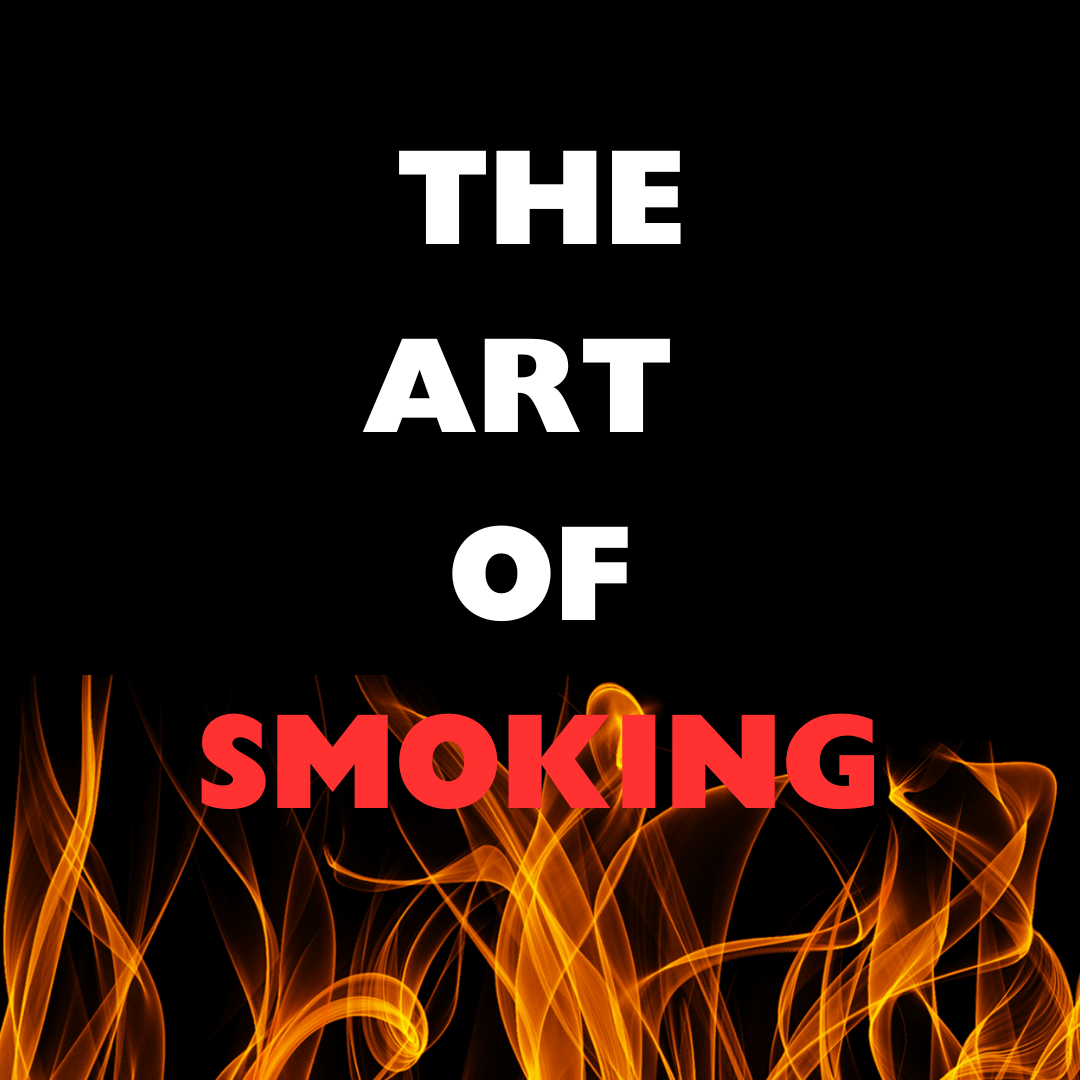 The Art of Smoking - 8 August 2026 1000am - 1500pm