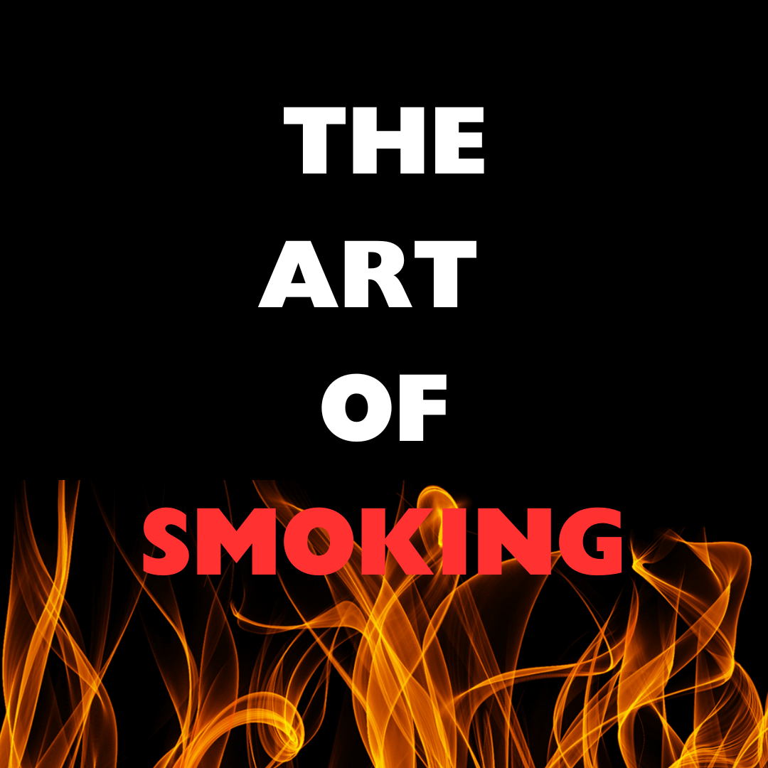 The Art of Smoking - 24 June 2025 10:00am - 14:00pm